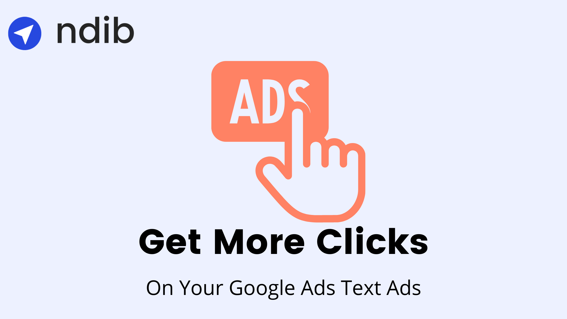 Get Clicks On Your Google Ads Text Ads